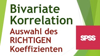 Bivariate Korrelation in SPSS  Skalenniveaus und korrekte Korrelationsmaße [upl. by Mcfadden634]