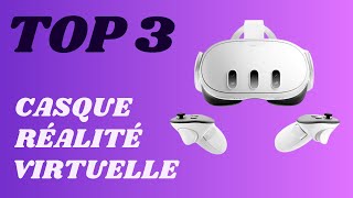 Top 3  Meilleur Casque VR Réalité Virtuelle 2024 [upl. by Berners]