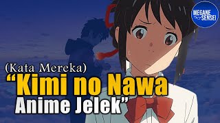 Kimi No Nawa Anime Jelek Kata Mereka [upl. by Landrum]