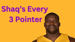 Shaq’s Every 3 Pointer basketball [upl. by Naziaf779]