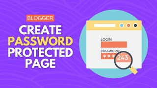 How to Password Protect a Page in Blogger Website 🔒 [upl. by Sedrul664]