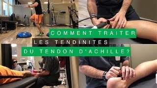 COMMENT TRAITER LES TENDINITES DU TENDON DACHILLE [upl. by Suoirad810]