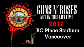 Guns N Roses 2017 Live at BC Place Stadium Vancouver [upl. by Nivlam]