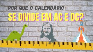 aC e dC Por que o calendário se divide assim [upl. by Ladiv190]