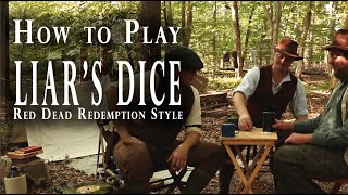 How to Play the Old West Game quotLiars Dicequot  Red Dead Redemption Style [upl. by Careaga436]