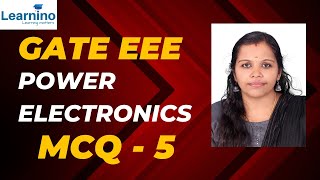 GATE  EEE  POWER ELECTRONICS  MCQ 5 gateexam gateelectrical [upl. by Otsedom]