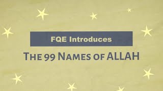 99 Names of Allah Explained [upl. by Llerrad]