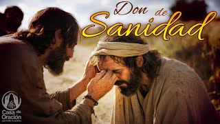 Don de Sanidad [upl. by Ocnarfnaig]