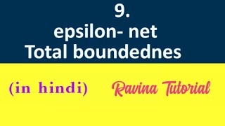 9 epsilonnet  Totally bounded set  diff bw bounded and totally bounded  in Hindi [upl. by Lynna]