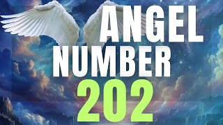 ANGEL NUMBER 202 Meaning [upl. by Nilrac]