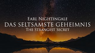 Das seltsamste Geheimnis  Earl Nightingale Hörbuch mit entspannendem Naturfilm in 4K [upl. by Livvie]