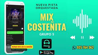 Grupo 5  Mix Costeñita 🔥 Pista Orquestada [upl. by Sadoff]