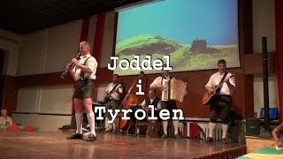 Joddel i Tyrolen [upl. by Lekzehcey]