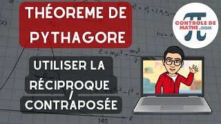 Utiliser la réciproque  contraposée  Théorème de Pythagore  Mathématiques contrôle de mathscom [upl. by Magocsi]