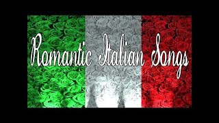 Romantic Italian Songs  Best Italian Love Songs  Italian Music [upl. by Jdavie]