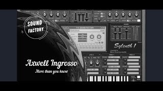 Sylenth1 Tutorial Axwell \ Ingrosso  More than you know [upl. by Ottavia]