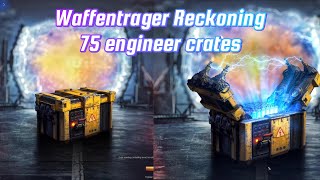 Opening 75 Engineer Crates  Waffentrager Reckonig 2024 [upl. by Raamal]