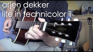 Life In Technicolor ii  instrumental cover Arjen Dekker [upl. by Eimmak]