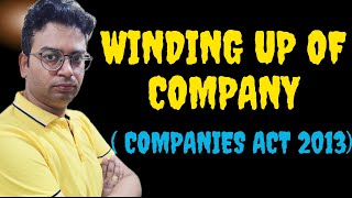 Winding up of companycompanies Act 2013company lawModes of Winding up of company companies Act [upl. by Asilana647]