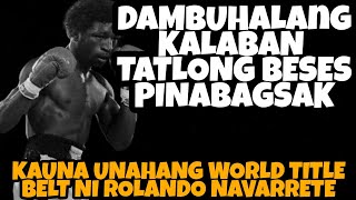 DAMBUHALANG KALABAN BULAGTA kay ROLANDO NAVARRETE  MALIIT MAN PALABAN NAMAN PINA TAOB ANG KALABAN [upl. by Ambur]