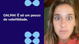 Volatilidade do mercado saiba onde investir e não entre em pânico [upl. by Maryanne]