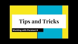 Tips and Tricks for Paratext 8  Resources [upl. by Nilra]