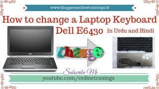 Dell Keyboard Replacement  Change Keyboard of Dell E6430 [upl. by Milt45]