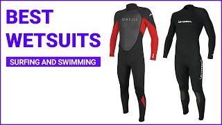 Best Wetsuits for Surfing and Swimming in The Ocean  Best 5 Wetsuits on the Market✅ [upl. by Ellebyam]