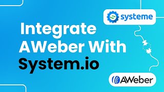 How to Intergrate AWeber with Systemeio Easily [upl. by Claresta700]