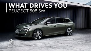 Peugeot 508 SW  What Drives You [upl. by Airec]