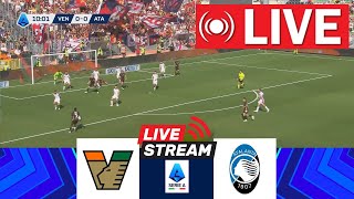 🔴LIVE Venezia vs Atalanta  Lega Serie A 202425  Live match today [upl. by Lilhak]