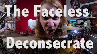 The Faceless  The Autotheist Movement III  Deconsecrate Drum Cover [upl. by Ynor287]