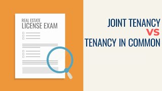 Joint Tenancy amp Tenancy in Common Whats the Difference Animated Real Estate Exam Concepts [upl. by Attennaj]