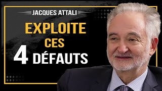 Exploite ces 4 DÉFAUTS et faisen tes plus GRANDS ATOUTS   Entretien avec Jacques Attali [upl. by Nodearb447]