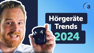 📌 TOP 3 Hörgeräte Trends 2024 [upl. by Alram608]