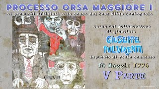 Giuseppe Pulvirenti 10 Maggio 1996 Processo Orsa Maggiore I Quinta Parte [upl. by Alleris]