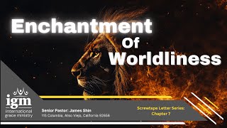 2024929 The Letters 7  Enchantment of Worldliness Pastor Ben Kim [upl. by Atikahs383]