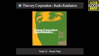 Thievery Corporation  Sweet Tides [upl. by Rockey]