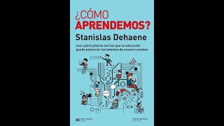 Recomendación 1 quot¿Cómo aprendemosquot de Stanislas Dehaene [upl. by Josi]