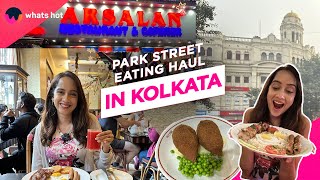 Full Day Of Eating At Park Street Kolkata  Best Street Food In Kolkata [upl. by Enohpesrep]