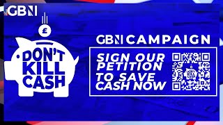 Dont Kill Cash GB News launches new campaign to stop UK becoming a CASHLESS society [upl. by Akilat]