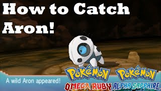 Pokemon Omega Ruby and Alpha Sapphire HOW TO FINDCATCH ARON [upl. by Keverne]