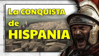 La CONQUISTA Romana de HISPANIA [upl. by Onfroi114]