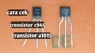 cara mengecek transistor c945a1015 [upl. by Adnirod75]