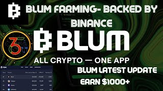 BLUM FARMING AND UPDATE  BLUM ফার্মিং এবং আপডেট  BACKED BY BINANCE  BINANCE দ্বারা সমর্থিত [upl. by Hertha483]