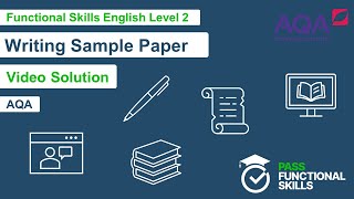 Pass Functional Skills  AQA Writing Sample Paper Level 2 Video Solution [upl. by Korfonta]