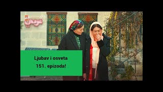 Ljubav i osveta 151 epizoda [upl. by Adan]