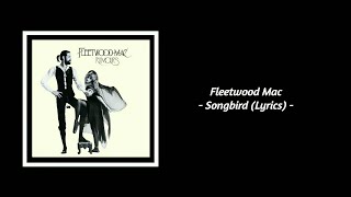 Fleetwood Mac  Songbird Lyrics [upl. by Glanville731]