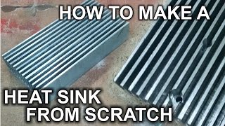 How To Make A Heat Sink From Scratch [upl. by Haseefan]