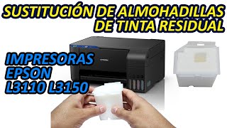 Cambio de almohadillas🖨️Impresoras Epson L3110 L3150 L3210 L3250 L3251 L1110 L3160 L5190 [upl. by Hooke]